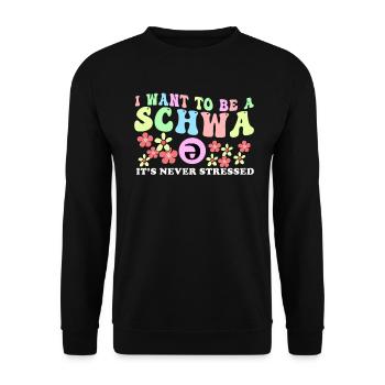 Ich will ein Schwa sein, der nie gestresst ist - Unisex Pullover - Schwarz - Vorne - Alina (178cm) & Michal (187cm)