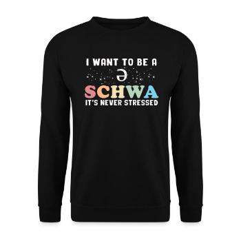 Ich will ein Schwa sein, der nie gestresst ist - Unisex Pullover - Schwarz - Vorne - Alina (178cm) & Michal (187cm)