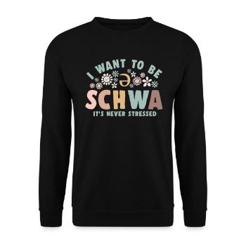 Ich will ein Schwa sein, es ist nie gestresst - Unisex Pullover - Schwarz - Vorne - Alina (178cm) & Michal (187cm)