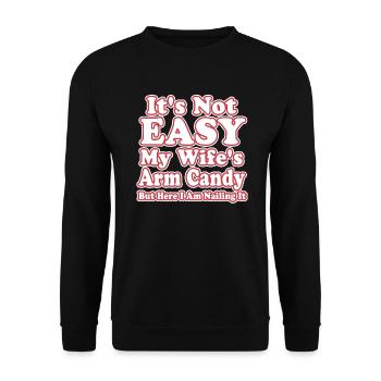Ce n’est pas facile d’être le bonbon du bras de ma femme - Sweat-shirt Unisexe - noir - Devant - Alina (178cm) & Michal (187cm)