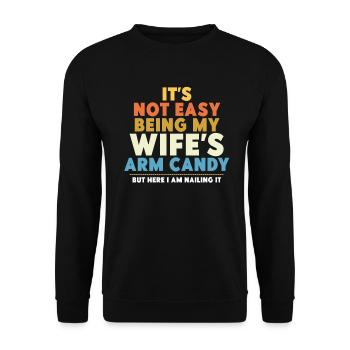 Ce n’est pas facile d’être le bonbon du bras de ma femme - Sweat-shirt Unisexe - noir - Devant - Alina (178cm) & Michal (187cm)
