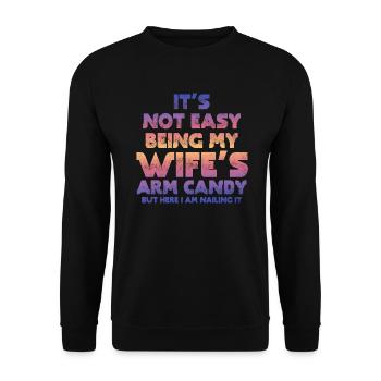 Ce n’est pas facile d’être le bonbon du bras de ma femme - Sweat-shirt Unisexe - noir - Devant - Alina (178cm) & Michal (187cm)