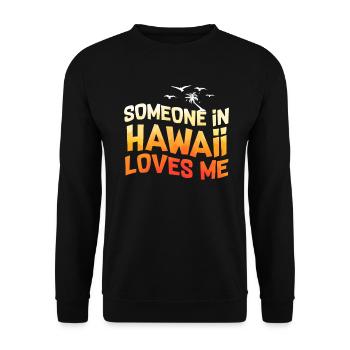 Jemand auf Hawaii liebt mich - Unisex Pullover - Schwarz - Vorne - Alina (178cm) & Michal (187cm)
