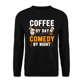 Kaffee bei Tag Comedy bei Nacht Komiker - Unisex Pullover - Schwarz - Vorne - Alina (178cm) & Michal (187cm)