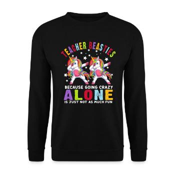 Les meilleurs amis des enseignants parce qu’ils deviennent fous - Sweat-shirt Unisexe - noir - Devant - Alina (178cm) & Michal (187cm)