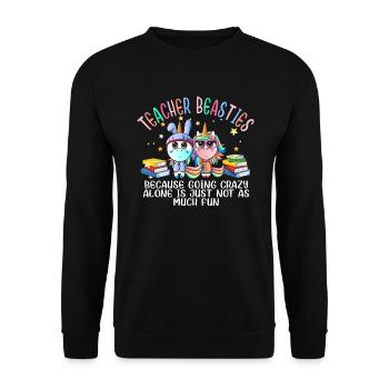 Les meilleurs amis des enseignants parce qu’ils deviennent fous - Sweat-shirt Unisexe - noir - Devant - Alina (178cm) & Michal (187cm)