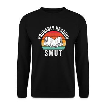 Wahrscheinlich lesen Schmutz Liebesromane Schmutz - Unisex Pullover - Schwarz - Vorne - Alina (178cm) & Michal (187cm)