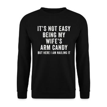 Ce n’est pas facile d’être le bonbon du bras de ma femme - Sweat-shirt Unisexe - noir - Devant - Alina (178cm) & Michal (187cm)