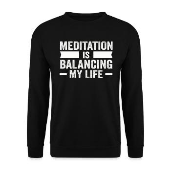 Meditation balanciert mein Leben aus - Unisex Pullover - Schwarz - Vorne - Alina (178cm) & Michal (187cm)