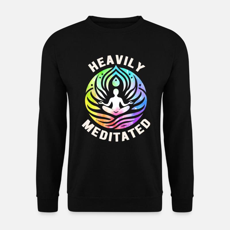 Heavily Meditated - Unisex Sweatshirt - black