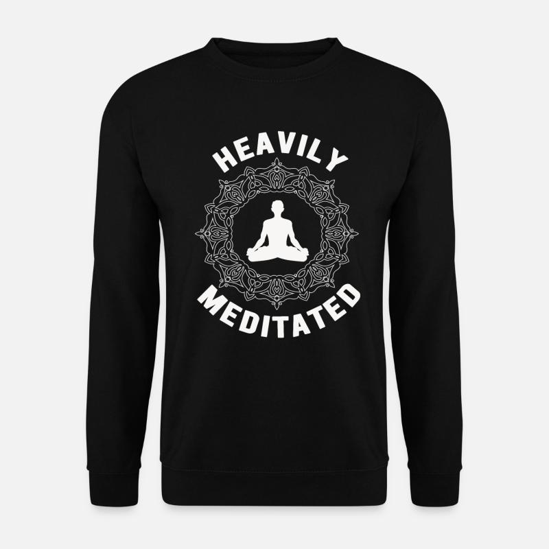 Heavily Meditated - Unisex Sweatshirt - black