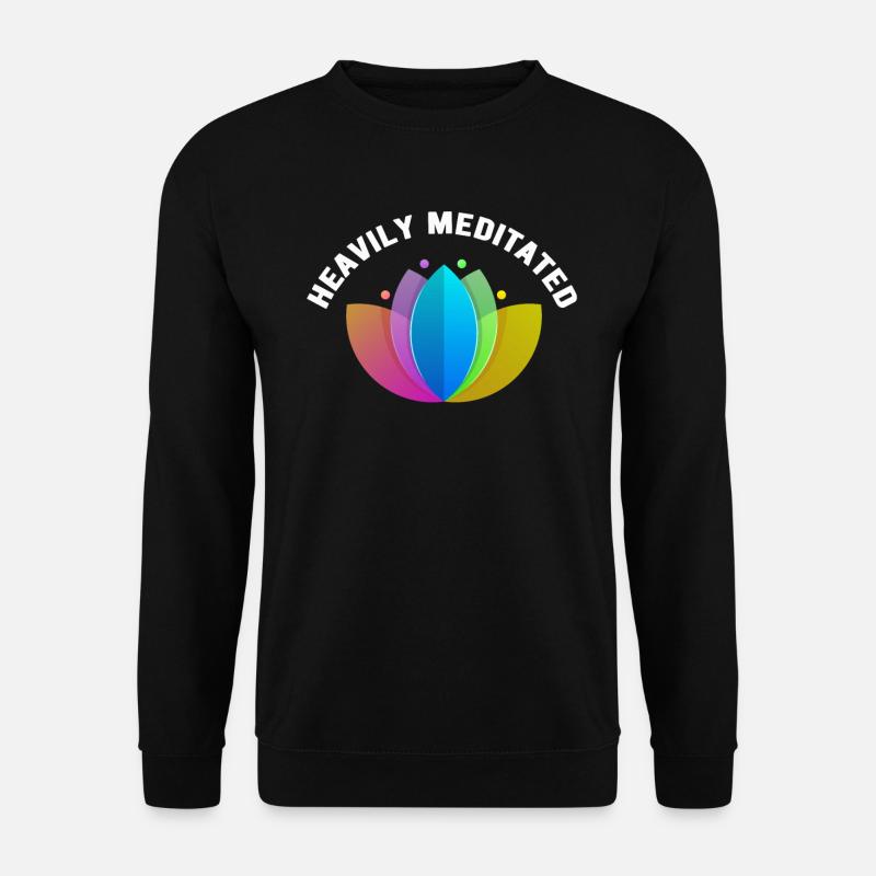 Stark meditiert - Unisex Pullover - Schwarz