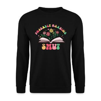Wahrscheinlich lesen Schmutz Liebesromane Schmutz - Unisex Pullover - Schwarz - Vorne - Alina (178cm) & Michal (187cm)