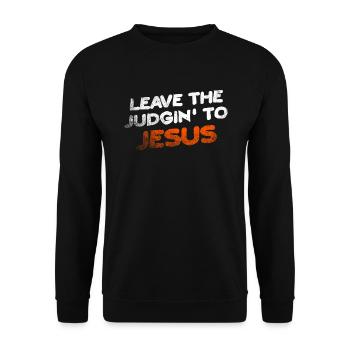 Überlassen Sie das Urteil Jesus - Unisex Pullover - Schwarz - Vorne - Alina (178cm) & Michal (187cm)