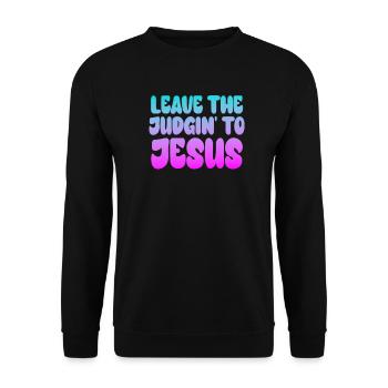 Überlassen Sie das Urteil Jesus - Unisex Pullover - Schwarz - Vorne - Alina (178cm) & Michal (187cm)