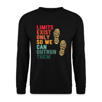 Limits Exist Only So We Can Outrun Them - Unisex Sweatshirt - black - Front - Alina (178cm) & Michal (187cm)