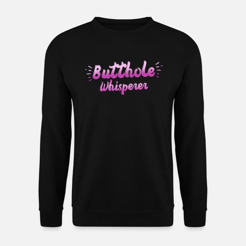 Chuchoteur de trou du cul - Sweat-shirt Unisexe - noir