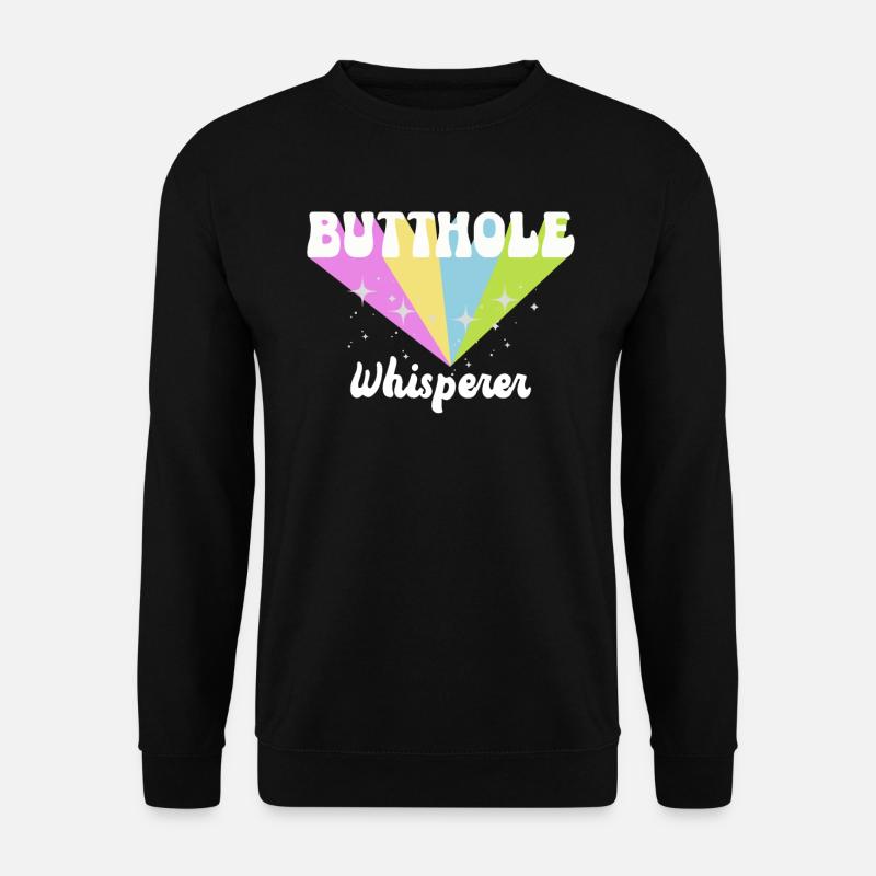 Butthole Whisperer - Unisex Sweatshirt - black