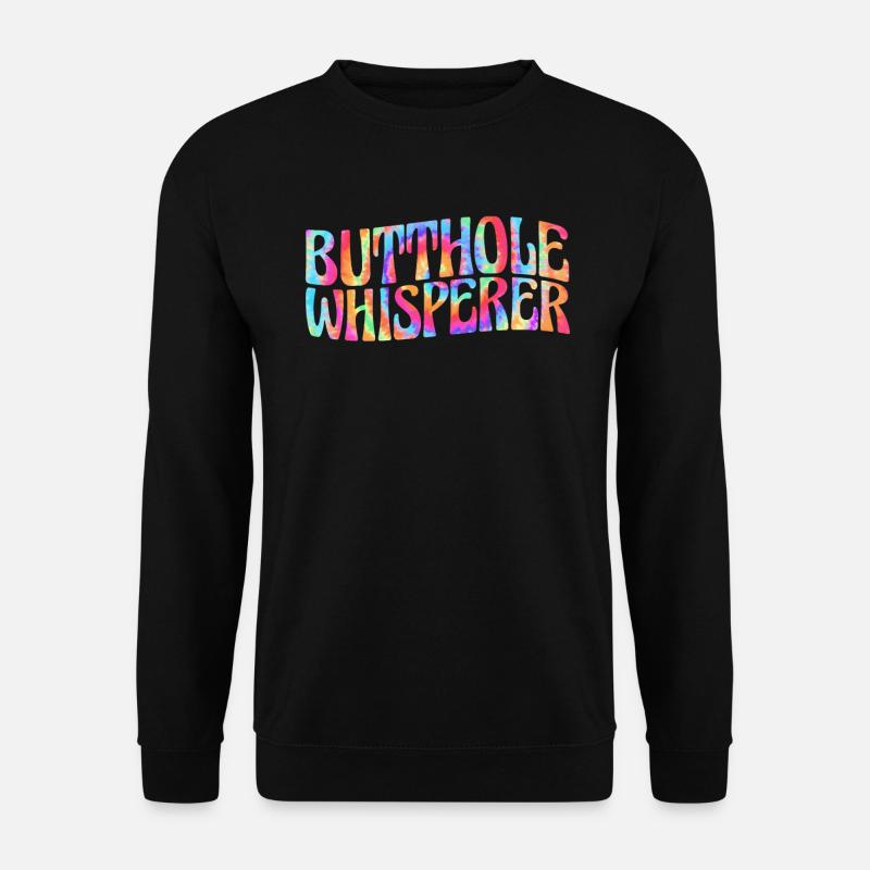 Butthole Whisperer - Unisex Sweatshirt - black