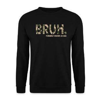 Bruh Formerly Known As Dad - Unisex Sweatshirt - black - Front - Alina (178cm) & Michal (187cm)