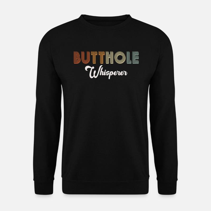 Arschloch-Flüsterer - Unisex Pullover - Schwarz