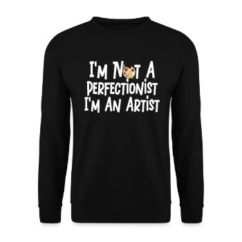 I'm Not A Perfectionist I'm An Artist - Unisex Sweatshirt - black - Front - Alina (178cm) & Michal (187cm)