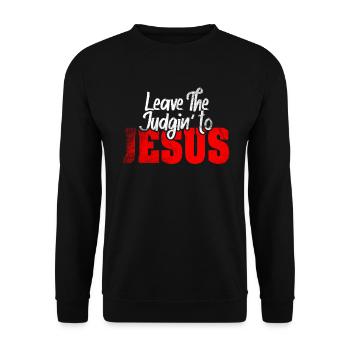 Leave The Judgin' To Jesus - Unisex Sweatshirt - black - Front - Alina (178cm) & Michal (187cm)