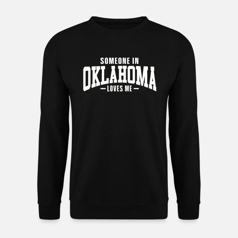 Quelqu’un dans l’Oklahoma m’aime - Sweat-shirt Unisexe - noir