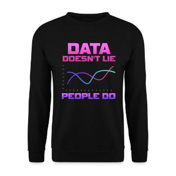 Daten lügen nicht, Menschen machen Datenanalysten - Unisex Pullover - Schwarz - Vorne - Alina (178cm) & Michal (187cm)