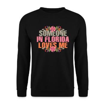 Someone In Florida Loves Me - Unisex Sweatshirt - black - Front - Alina (178cm) & Michal (187cm)