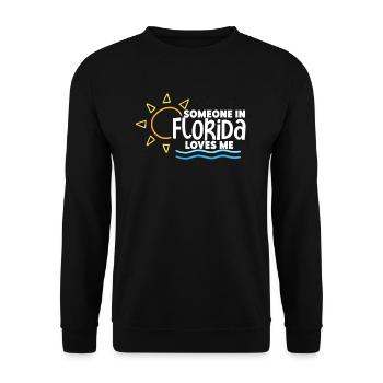 Someone In Florida Loves Me - Unisex Sweatshirt - black - Front - Alina (178cm) & Michal (187cm)