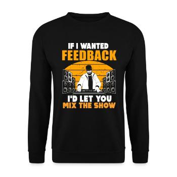 Si je voulais un ingénieur du son en retour - Sweat-shirt Unisexe - noir - Devant - Alina (178cm) & Michal (187cm)