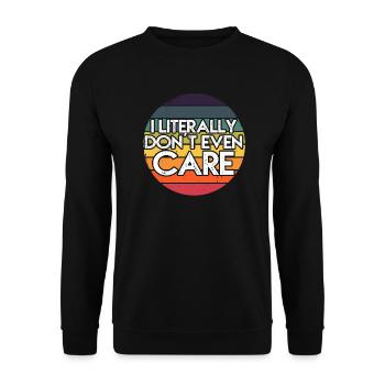 I Literally Cant Even Care - Unisex Sweatshirt - black - Front - Alina (178cm) & Michal (187cm)