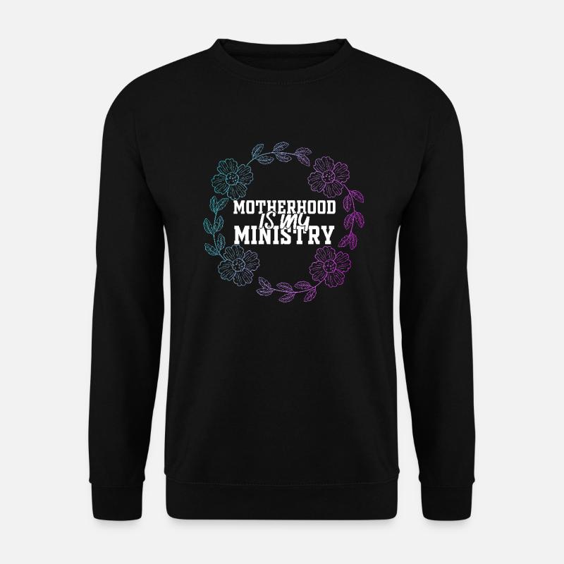 Mutterschaft ist mein Dienst - Unisex Pullover - Schwarz