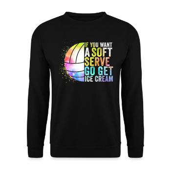 Wenn Sie ein Softeis wollen, holen Sie sich Eis - Unisex Pullover - Schwarz - Vorne - Alina (178cm) & Michal (187cm)
