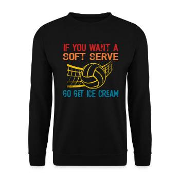 Wenn Sie ein Softeis wollen, holen Sie sich Eis - Unisex Pullover - Schwarz - Vorne - Alina (178cm) & Michal (187cm)