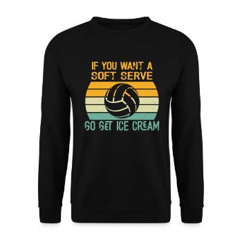Wenn Sie ein Softeis wollen, holen Sie sich Eis - Unisex Pullover - Schwarz - Vorne - Alina (178cm) & Michal (187cm)