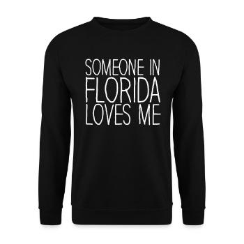 Someone In Florida Loves Me - Unisex Sweatshirt - black - Front - Alina (178cm) & Michal (187cm)