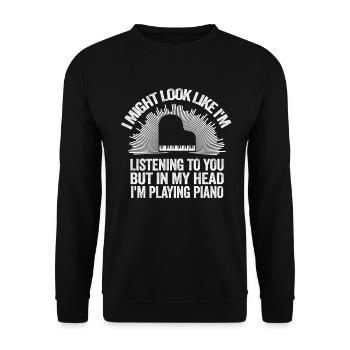 I Might Look Like I Am Listening Piano - Unisex Sweatshirt - black - Front - Alina (178cm) & Michal (187cm)