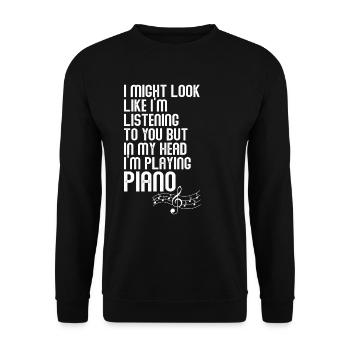 I Might Look Like I Am Listening Piano - Unisex Sweatshirt - black - Front - Alina (178cm) & Michal (187cm)