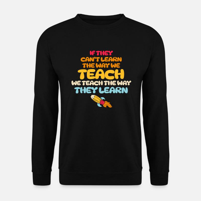 Autism Awareness SPED Teacher Learn - Unisex Sweatshirt - black