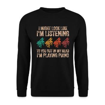 I Might Look Like I Am Listening Piano - Unisex Sweatshirt - black - Front - Alina (178cm) & Michal (187cm)