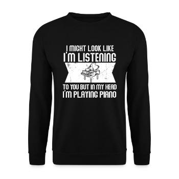 I Might Look Like I Am Listening Piano - Unisex Sweatshirt - black - Front - Alina (178cm) & Michal (187cm)