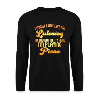 I Might Look Like I Am Listening Piano - Unisex Sweatshirt - black - Front - Alina (178cm) & Michal (187cm)