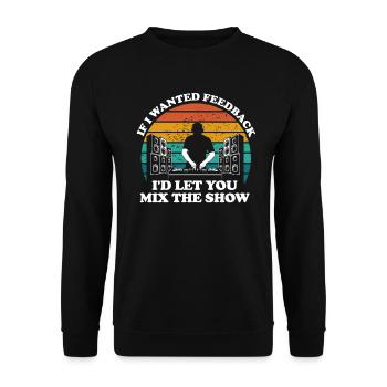 Si je voulais un ingénieur du son en retour - Sweat-shirt Unisexe - noir - Devant - Alina (178cm) & Michal (187cm)