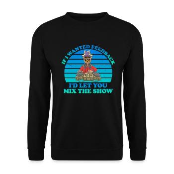 If I Wanted Feedback Sound Engineer - Unisex Sweatshirt - black - Front - Alina (178cm) & Michal (187cm)