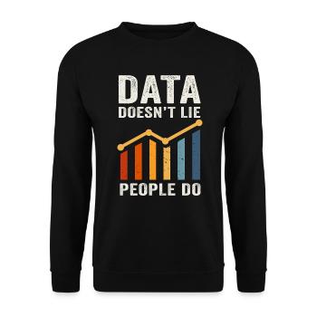 Daten lügen nicht, Menschen machen Datenanalysten - Unisex Pullover - Schwarz - Vorne - Alina (178cm) & Michal (187cm)