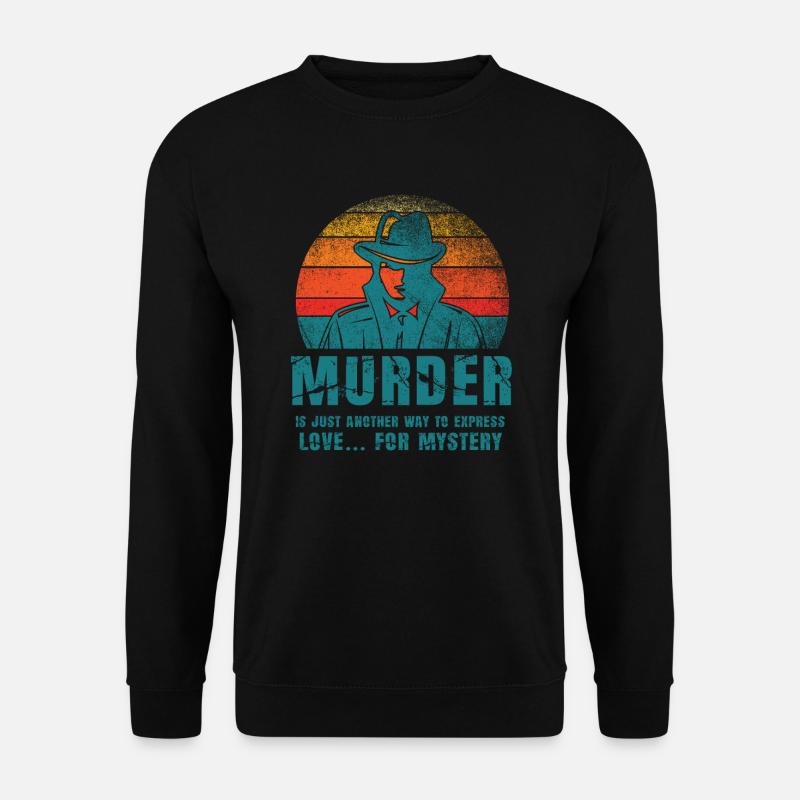 Murder Mystery Dinner Fun Night - Unisex Sweatshirt - black
