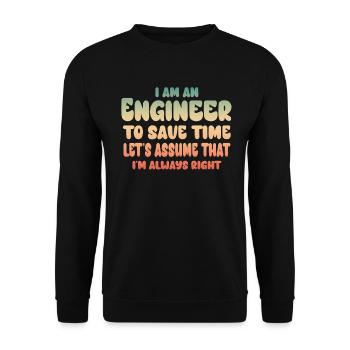 Je suis un ingénieur J’ai toujours raison - Sweat-shirt Unisexe - noir - Devant - Alina (178cm) & Michal (187cm)