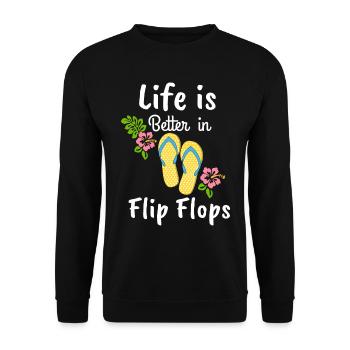 Das Leben ist besser in Flip-Flops - Unisex Pullover - Schwarz - Vorne - Alina (178cm) & Michal (187cm)